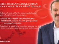 Osmanağaoğlu: Engelli Vatandaşlarımızı Dışlamak Ahlaksızlıktır