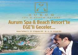 Aurum Resort Ege'li gecelere hazırlanıyor
