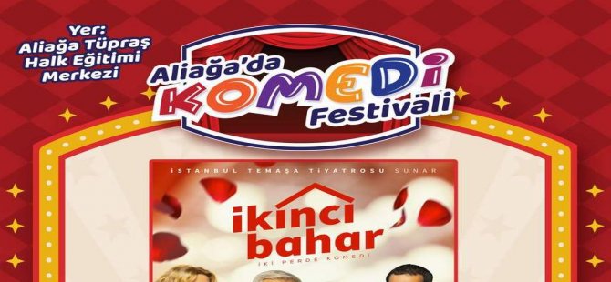 Aliağa’da Komedi Festivali Başlıyor