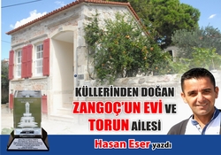 Foça'da zangoç'un evi ve Torun ailesi