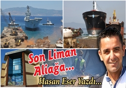 Son Liman Aliağa...