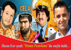 Osman Pazarlama'da Sınıfta Kaldı...