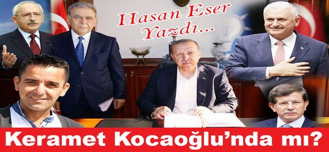 Keramet Aziz Kocaoğlu'nda mı?