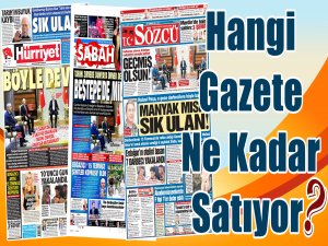 Hangi Gazete Ne Kadar Satıyor? 11 Temmuz  - 17 Temmuz 2016