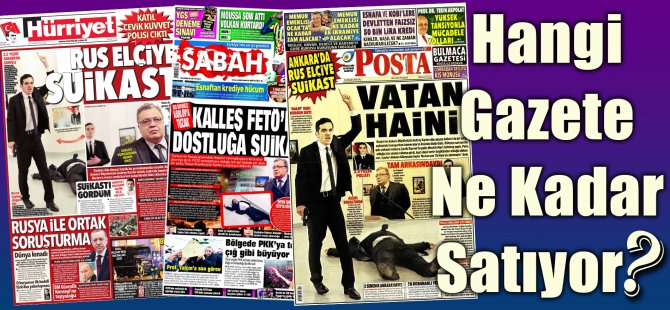 Hangi Gazete Ne Kadar Satıyor? 5 Aralık – 11 Aralık 2016