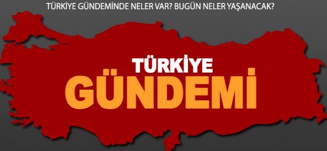 Türkiye Gündemi 19 Nisan 2017