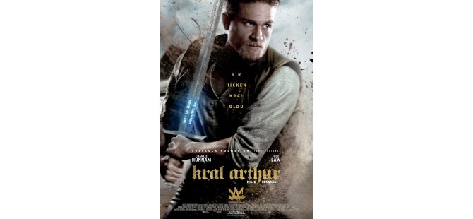 Kral Arthur: Kılıç Efsanesi / 12 Mayıs'ta sinemalarda.