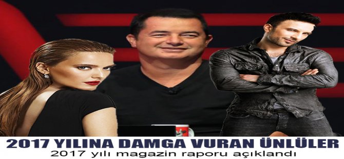 2017 Yılına Damga Vuran Ünlüler