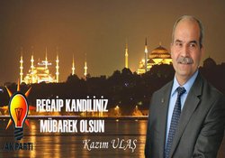 Ulaş'tan Regaip Kandili Kutlaması