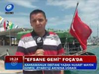 Efsane Gemi Foça'da...