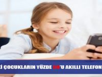 Türkiye’deki Çocukların Yüzde 59’u Akıllı Telefon Sahibi