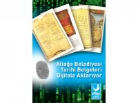 Aliağa Belediyesi Tarihi Belgeleri Dijitale Aktarıyor