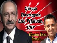 Güreşe doymayan eski pehlivan, CHP