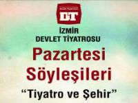 İzmir Devlet Tiyatrosu Pazartesi Söyleşileri