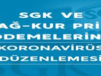 SGK ve Bağ-Kur Prim Ödemelerine Erteleme