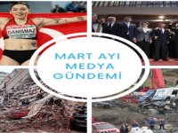 Mart Ayında Türkiye’nin En Çok Konuştuğu Başlıklar