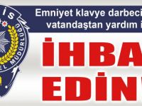 Emniyet Uyardı: İhbar Edin