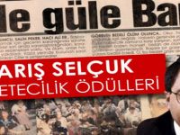 Barış Selçuk Gazetecilik Ödülleri’ne Başvurular Devam Ediyor