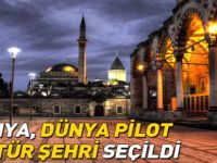 Konya 'Dünya Pilot Kültür Şehri' Seçildi