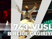 743. Vuslat Birliğe Çağırıyor