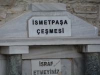Foça’daki Tarihi “İsmet Paşa Çeşmesi”nin İsimliğine Tepki