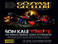 Gözyaşı Geceleri "Son Kale Türkiye" gösterisi 18 Mart’ta Akhisar’da