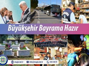 Muğla Büyükşehir Bayrama Hazır